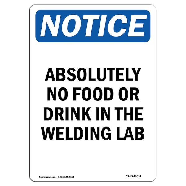 Safety Sign, OSHA Notice, 5" Height, Absolutely No Food Or Drink In Sign, Portrait, 10PK